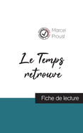 Le Temps retrouv? de Marcel Proust (fiche de lecture et analyse compl?te de l'oeuvre)