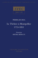 Le Th??tre ? Montpellier 1755-1851