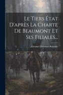 Le Tiers tat D'aprs La Charte De Beaumont Et Ses Filiales...