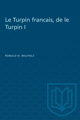 Le Turpin Francais, de Le Turpin I - Noel Walpole, Ronald