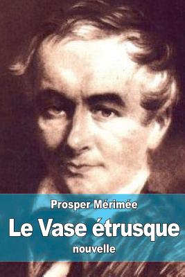 Le Vase trusque - Mrime, Prosper