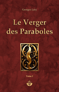 Le Verger des Paraboles - t2: Tome 2