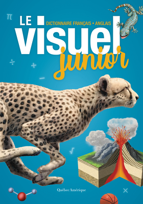 Le Visuel Junior: Dictionnaire Franais - Anglais - Qubec Amrique