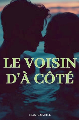 Le voisin d'? c?t? - Cartel, Frantz