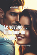 Le voyage int?rieur du couple: Explorer l'univers de l'amour partag?