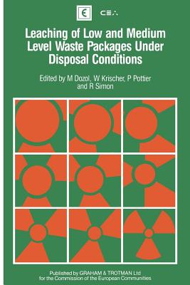 Leaching of Low and Medium Level Waste Packages Under Disposal Conditions - Dozol, M (Editor), and Krischer, W (Editor), and Pottier, P (Editor)