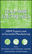 Lead-Free Electronics: Inemi Projects Lead to Successful Manufacturing