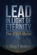 Lead in Light of Eternity: The Jesus Model