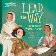 Lead the Way: 10 Inspiring Women of God