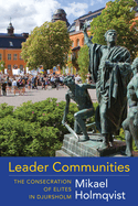 Leader Communities: The Consecration of Elites in Djursholm