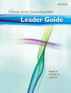 Leader Guide for the Catholic Family Connections Bible - Bricker-Koenig, Woodeene