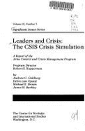 Leaders and Crisis: The CSIS Crisis Simulations: A Report of the Arms Control and Crisis Management Program