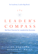 Leader's Compass: Set Your Course for Leadership Success