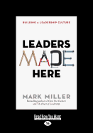 Leaders Made Here: Building a Leadership Culture