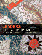 Leaders & the Leadership Process: Readings, Self-Assessments & Applications