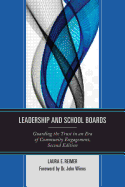 Leadership and School Boards: Guarding the Trust in an Era of Community Engagement, Second Edition