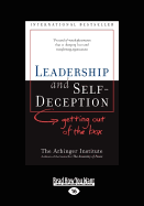 Leadership and Self-Deception: Getting Out of the Box (Easyread Large Edition)