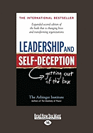 Leadership and Self-Deception: Getting Out of the Box (Second Edition)
