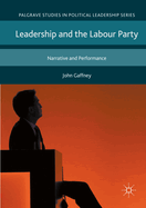 Leadership and the Labour Party: Narrative and Performance