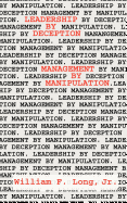 Leadership by Deception: Management by Manipulation