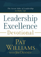 Leadership Excellence Devotional: The Seven Sides of Leadership in Daily Life
