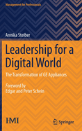 Leadership for a Digital World: The Transformation of GE Appliances