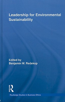 Leadership for Environmental Sustainability - Redekop, Benjamin W, Professor (Editor)