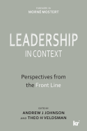 Leadership in Context: Perspectives from the Front Line