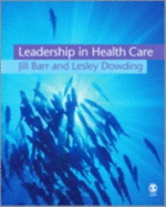 Leadership in Health Care - Barr, Jill, Mrs.
