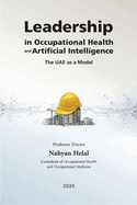 Leadership in Occupational Health and Artificial Intelligence: The UAE as a Model