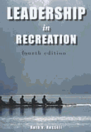 Leadership in Recreation: 4th Edition
