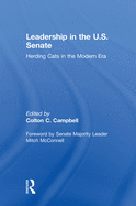 Leadership in the U.S. Senate: Herding Cats in the Modern Era