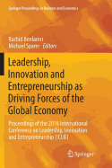 Leadership, Innovation and Entrepreneurship as Driving Forces of the Global Economy: Proceedings of the 2016 International Conference on Leadership, Innovation and Entrepreneurship (Iclie)