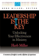 Leadership is the Key: Unlocking Your Effectiveness in Ministry
