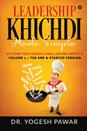 Leadership Khichdi Made Simple: Actions that Create Long-lasting Impacts