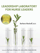 Leadership Laboratory for Nurse Leaders