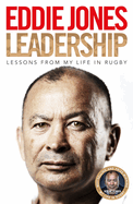 Leadership: Lessons From My Life in Rugby