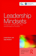 Leadership Mindsets: Innovation and Learning in the Transformation of Schools