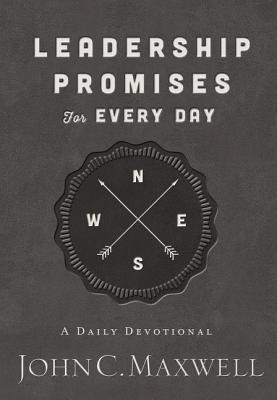 Leadership Promises for Every Day: A Daily Devotional (365 Devotions) - Maxwell, John C