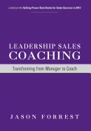 Leadership Sales Coaching: Transforming Mangers Into Coaches