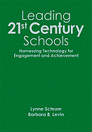 Leading 21st-Century Schools: Harnessing Technology for Engagement and Achievement