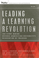 Leading a Learning Revolution: The Story Behind Defense Acquisition University's Reinvention of Training