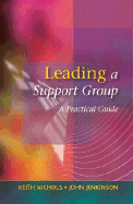 Leading a Support Group - Nichols, Keith A