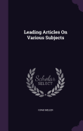 Leading Articles On Various Subjects