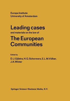Leading Cases and Materials on the Law of the European Communities - Gijlstra, D J (Editor)