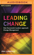 Leading Change: How Successful Leaders Approach Change Management