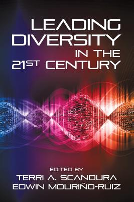 Leading Diversity in the 21st Century - Scandura, Terri A. (Editor), and Mourio, Edwin (Editor)