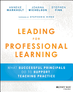 Leading for Professional Learning: What Successful Principals Do to Support Teaching Practice