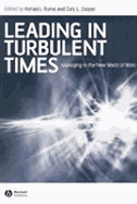 Leading in Turbulent Times: Managing in the New World of Work