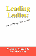 Leading Ladies: How to Manage Like a Star